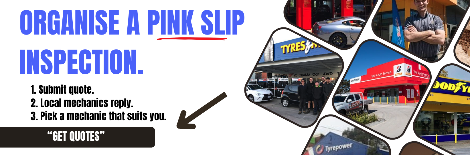 ORGANISE a Pink slip INSPECTION.